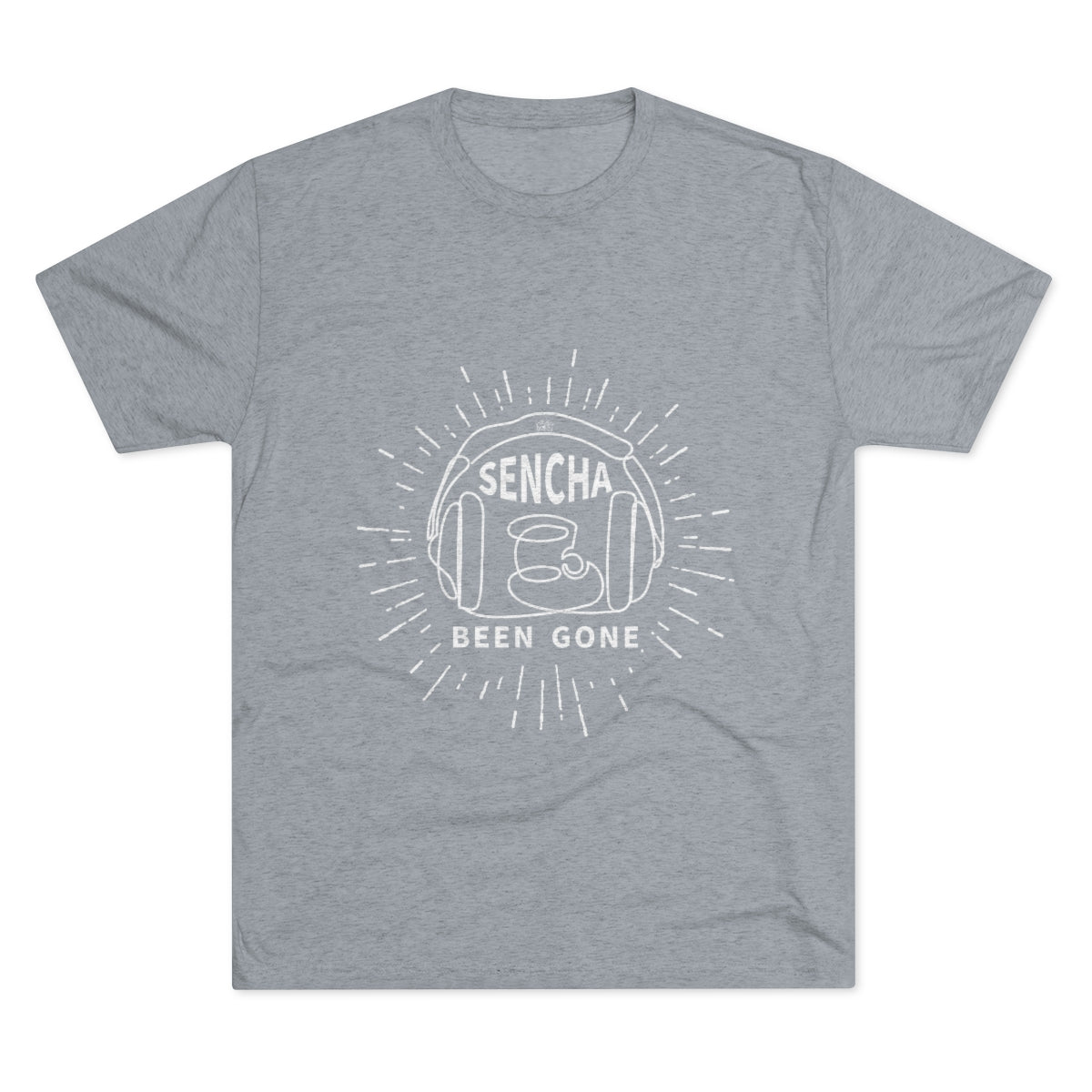 Gray graphic tee featuring "Sencha Been Gone" text and a design with headphones and a tea cup.